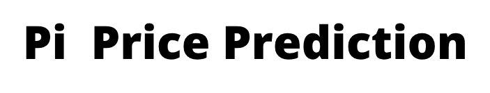 Pi Price Prediction